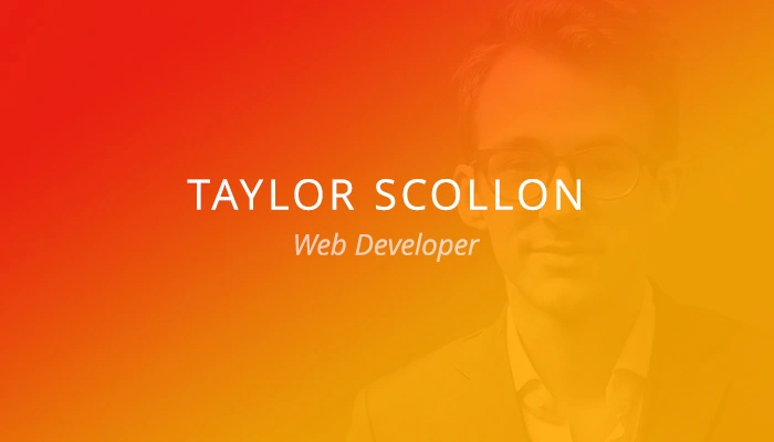 Customer Spotlight: Taylor Scollon
